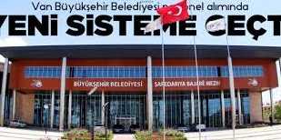 Van Büyükşehir Belediyesi personel alımında yeni sisteme geçti