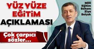 Milli Eğitim Bakanı Selçuk'tan yüz yüze eğitim eğitim açıklaması