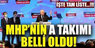 MHP'nin A takımı belli oldu
