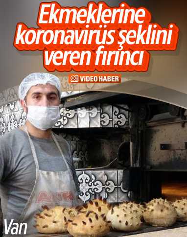Van'da koronavirüs şeklinde ekmek üretildi