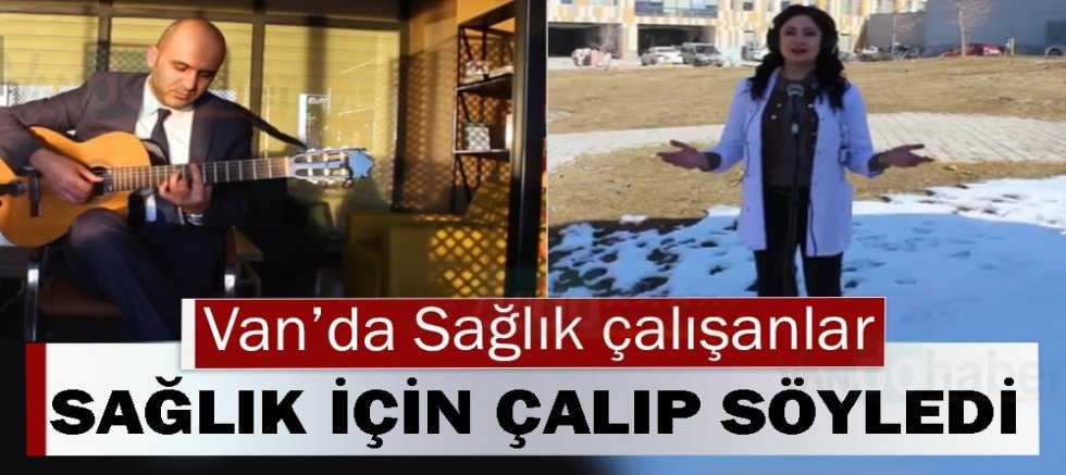 Van’da Sağlık Çalışanları Tek Ses Tek Yürek Oldular