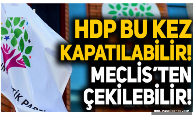 HDP bu kez kapatılabilir dedi ve ekledi