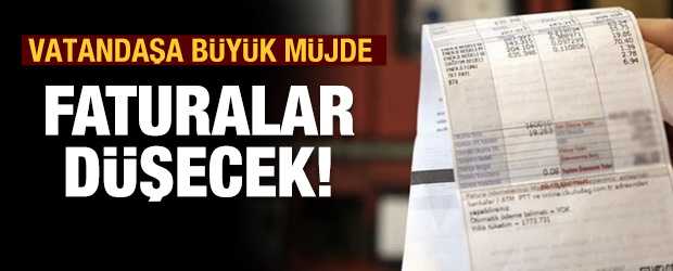Vatandaşa müjde! Faturalar düşecek