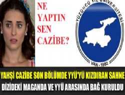 Yahşi Cazibe son bölümde Maganda'daki logoya YYÜ'den sert tepki