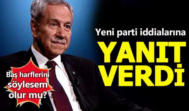 Bülent Arınç’tan yeni parti açıklaması