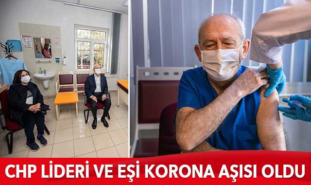 Kemal Kılıçdaroğlu ve eşi Kovid-19 aşısı oldu