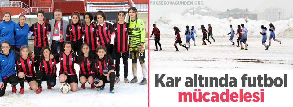 Yüksekova: Kar altında futbol mücadelesi
